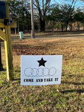 Come and Take it Razor Wire Texas Flag Yard Sign