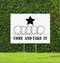 Come and Take it Razor Wire Texas Flag Yard Sign