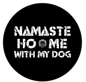 Namaste Home With My Dog Spare Tire Cover