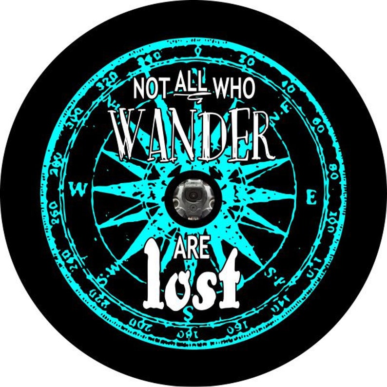 Not All Who Wander Are Lost Compass Black Background  Teal Spare Tire –  Dirty Acres