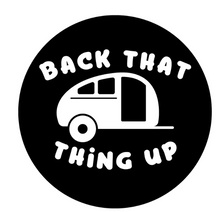 Back That Thing Up Trailer Camper Black Spare Tire Cover