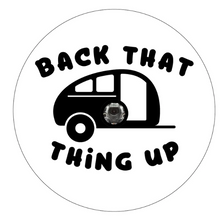 Back That Thing Up Trailer Camper White Spare Tire Cover