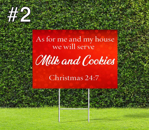As For Me and My House, We Will Serve Milk and Cookies Santa Christmas Yard Sign