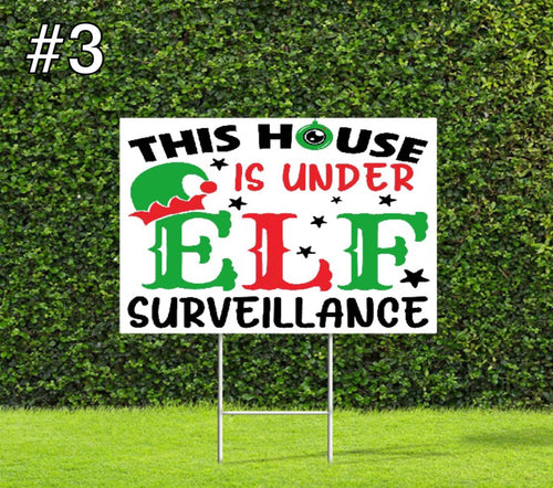 This House Is Under Elf Surveillance Santa Christmas Yard Sign