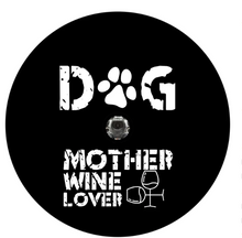 Dog Mother Wine Lover Spare Tire Cover