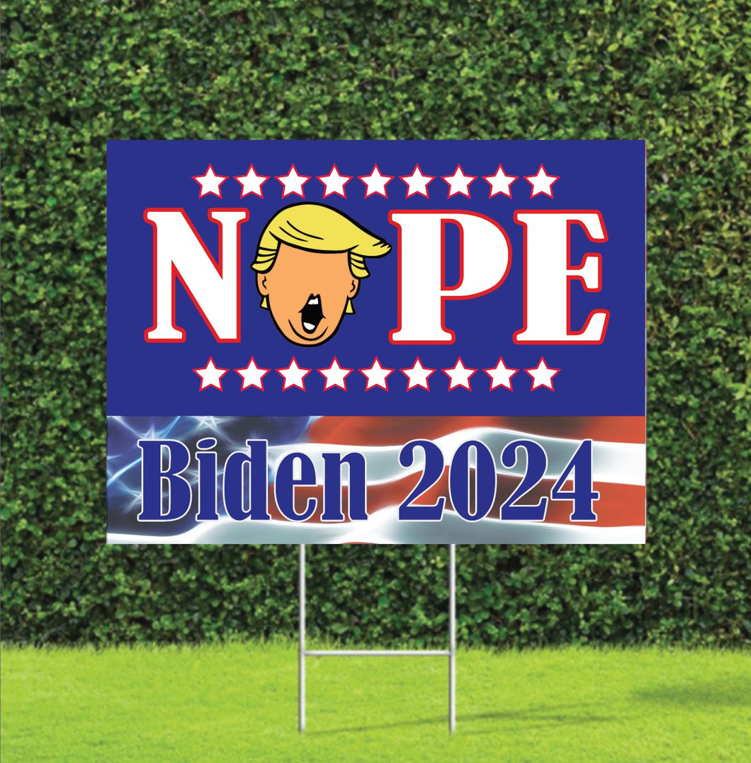 NOPE Trump - Biden 2024 Yard Sign