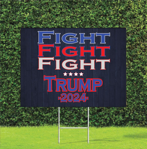 FIGHT FIGHT FIGHT Trump Rally Fist Election Yard Sign