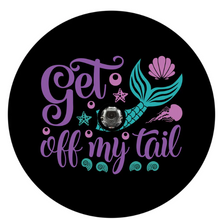 Get Off My Tail Mermaid Spare Tire Cover