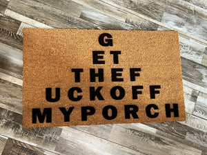 Get the Fuck Off My Porch Funny Doormat Entrance Rug Welcome Mat