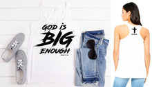 God is Big Enough Razorback Tank Top