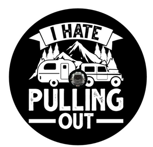 I Hate Pulling Out Jeep Towing Spare Tire Cover