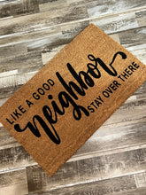 Like a Good Neighbor Stay Over There Funny Doormat Entrance Rug Welcome Mat