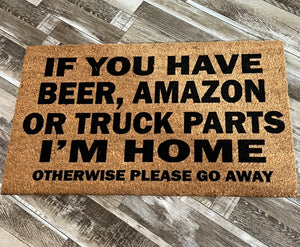 If You Have Beer, Amazon, Truck Parts Funny Front Door Rug Porch Decor