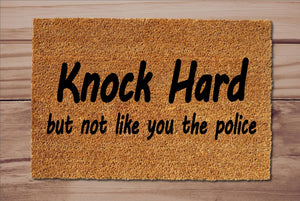 Knock Hard But Not Like You The Police Funny Doormat Entrance Rug Welcome Mat