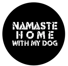 Namaste Home With My Dog Spare Tire Cover