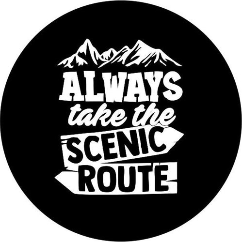 Always Take The Scenic Route Signs Black Spare Tire Cover