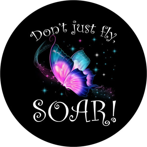 Don't Just Fly Soar Spare Tire Cover