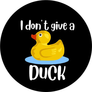 I Don't Give A Duck Black Spare Tire Cover