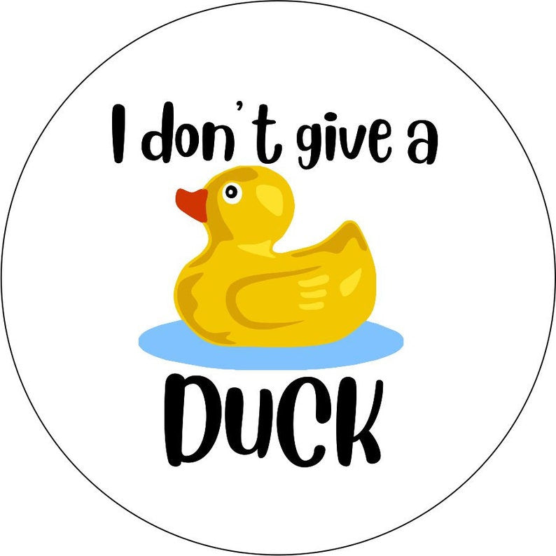 I Don't Give A Duck White Spare Tire Cover