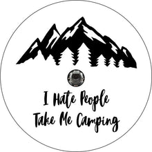 I Hate People, Take Me Camping White Spare Tire Cover