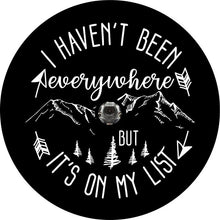 I Haven't Been Everywhere Black Spare Tire Cover