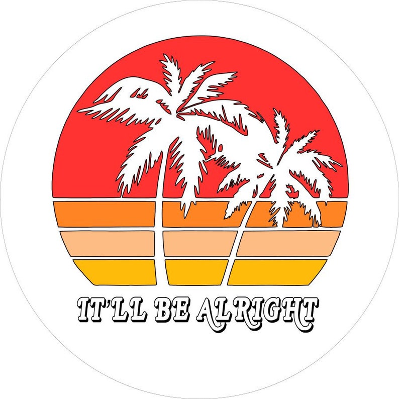 It'll Be Alright Palm Tree White Spare Tire Cover
