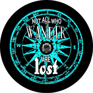 Not All Who Wander Are Lost Compass Black Background & Teal Spare Tire Cover
