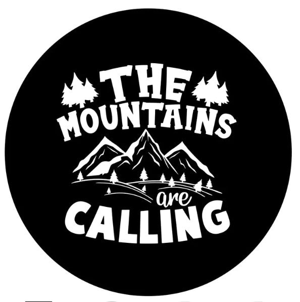 The Mountains Are Calling Spare Tire Cover