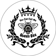 You Can Call Me Queen Bee White Spare Tire Cover