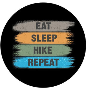 Eat Sleep Hike Repeat Sign Spare Tire Cover