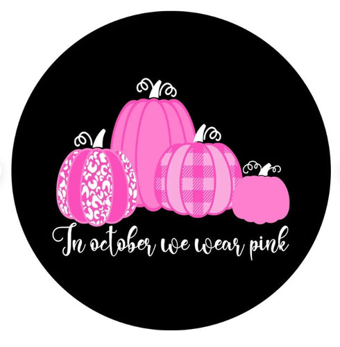 In October We Wear Pink Cancer Awareness Spare Tire Cover