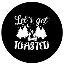 Let's Get Toasted Spare Tire Cover