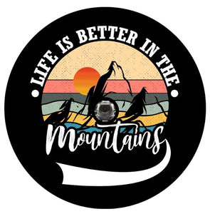 Life Is Better In The Mountains Sunset Spare Tire Cover