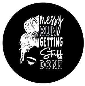 Messy Bun Getting Stuff Done (Any Color) Spare Tire Cover