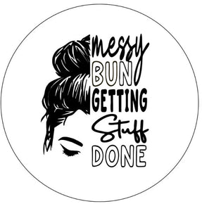 Messy Bun Getting Stuff Done White (Any Color) Spare Tire Cover