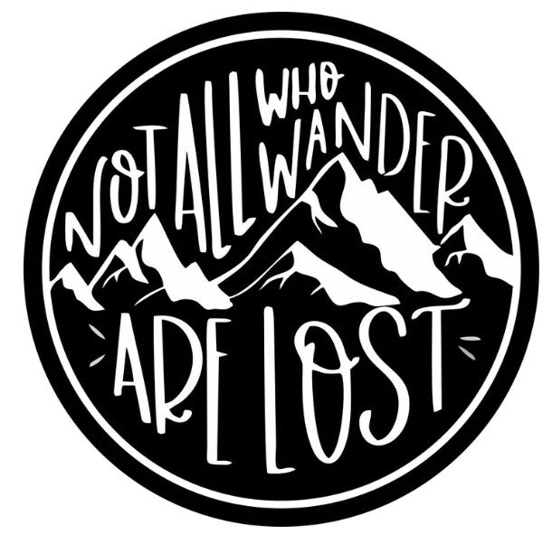 Not All Who Wander Are Lost Mountain Landscape (Any Color) Spare Tire Cover