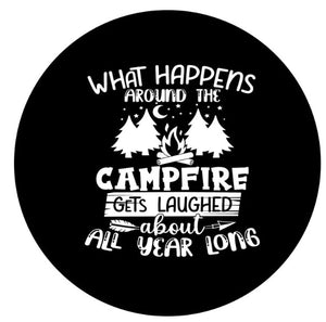 What Happens Around The Camp Fire (Any Color) Spare Tire Cover